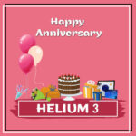 Helium 3 Anniversary Surprise