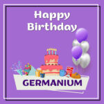 Germanium Birthday Surprise