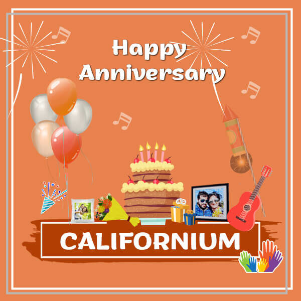 Californium Anniversary Surprise
