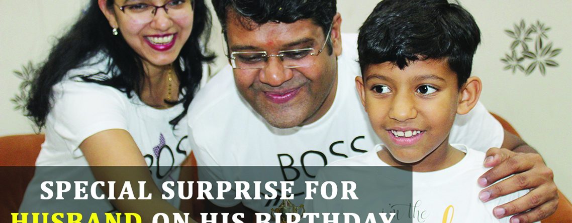 Birthday Surprise to Husband
