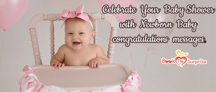 Newborn Baby Congratulations Messages