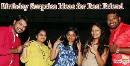 Birthday Surprise Ideas for Best Friend