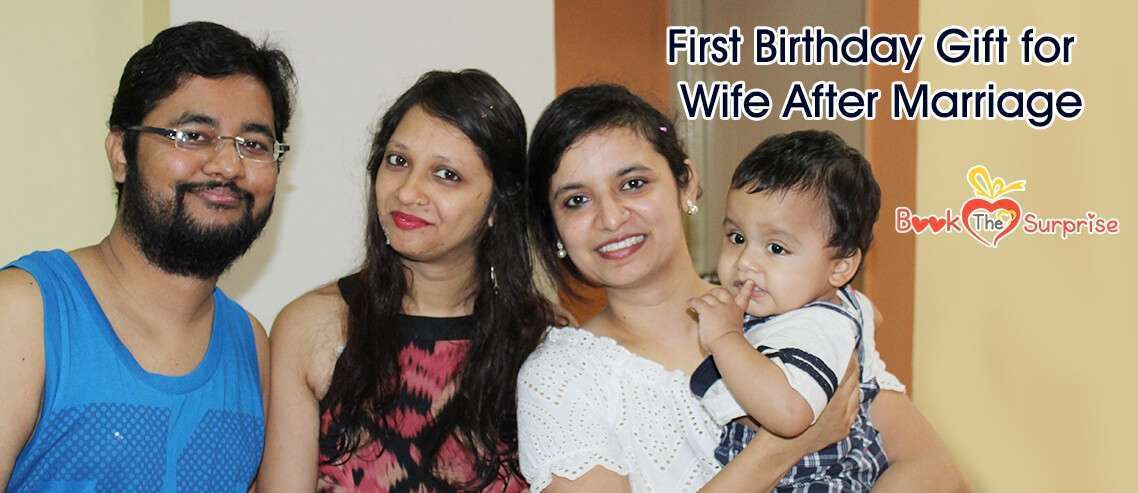 first birthday gift to wife after marriage