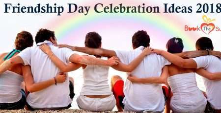 2018 friendship day celebration ideas