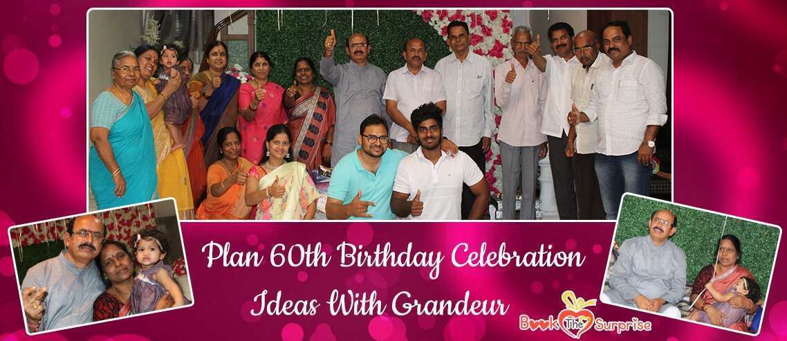 Plan 60th birthday celebration ideas with grandeur