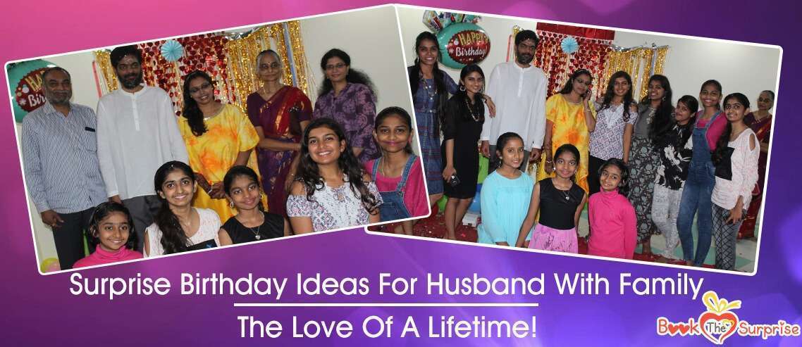 Surprise Birthday Ideas For Husband With Family