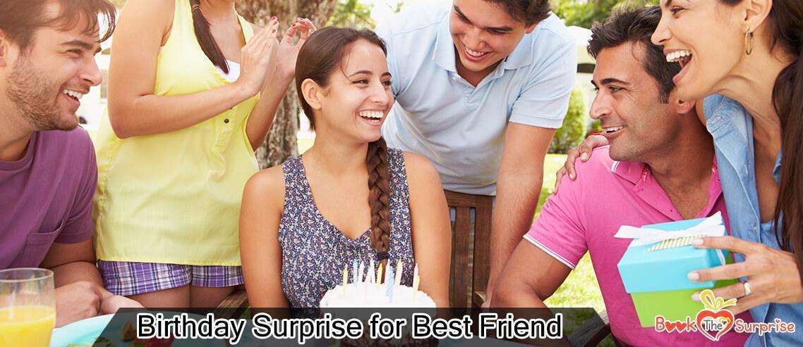 birthday surprise for best friend