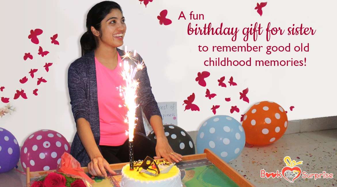 Birthday surprise ideas for sister deals