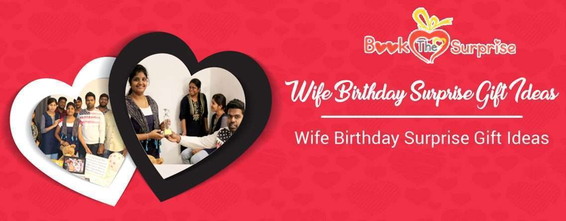 wife birthday surprise gift ideas