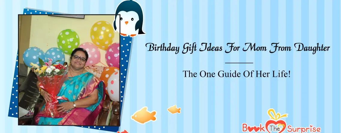 birthday gift ideas for mom from daughter