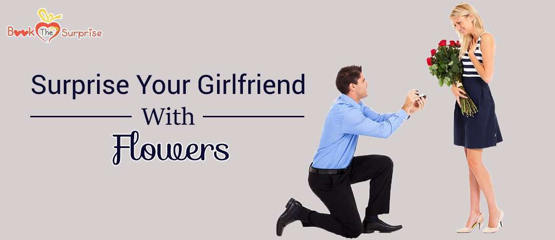 surprise your girlfriend with flowers