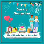 The Ultimate Sorry Surprise