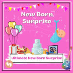 Ultimate New Born Surprise