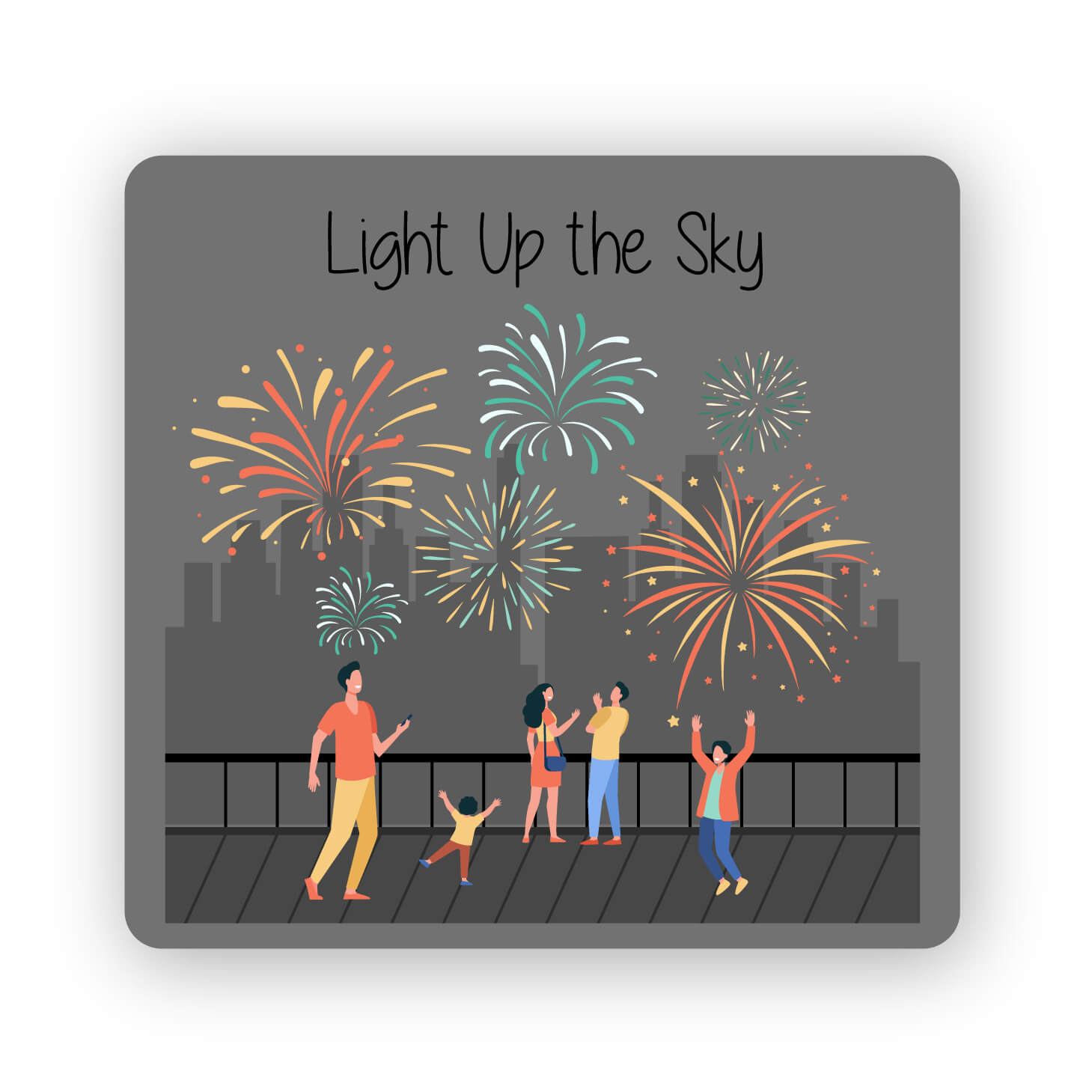 LIGHT UP THE SKY