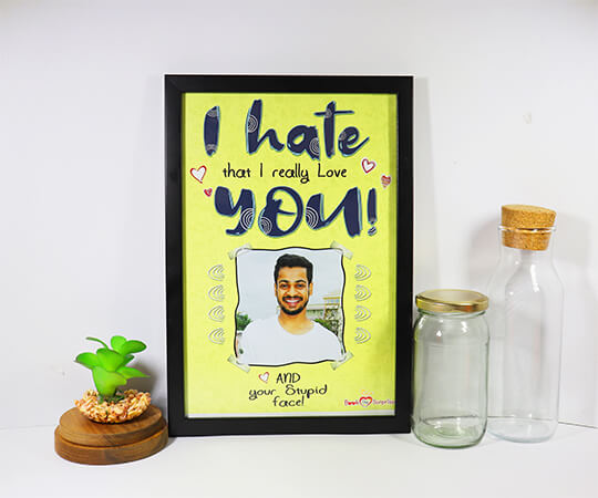 I Hate You Photo Frame
